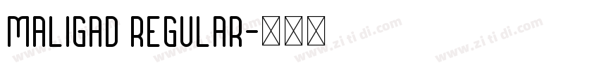 Maligad Regular字体转换